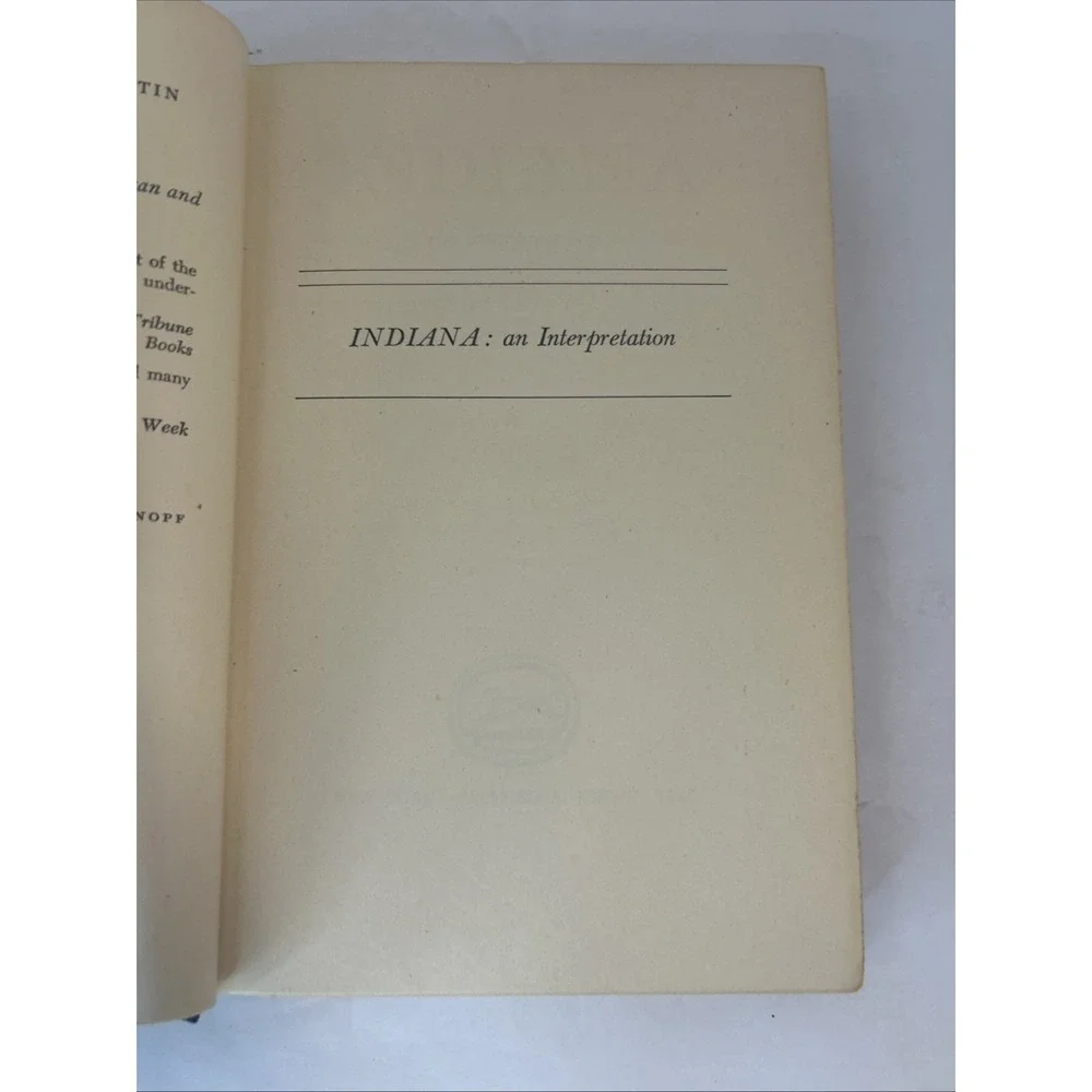 Indiana : An Interpretation John Bartlow Martin Hardback 1st Edition Borzoi Book